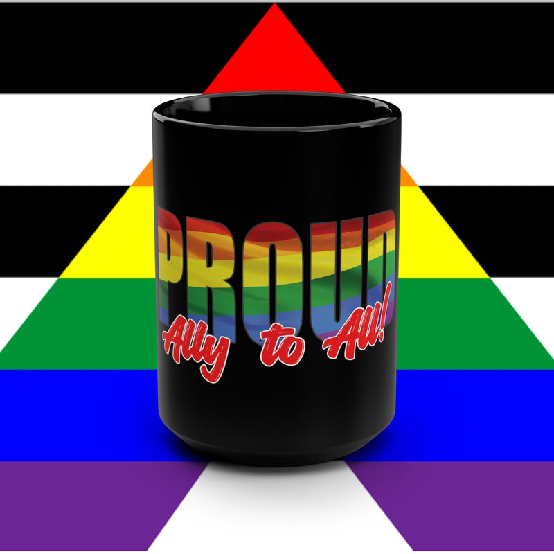 Proud Ally to All 15 oz Cermaic Mug