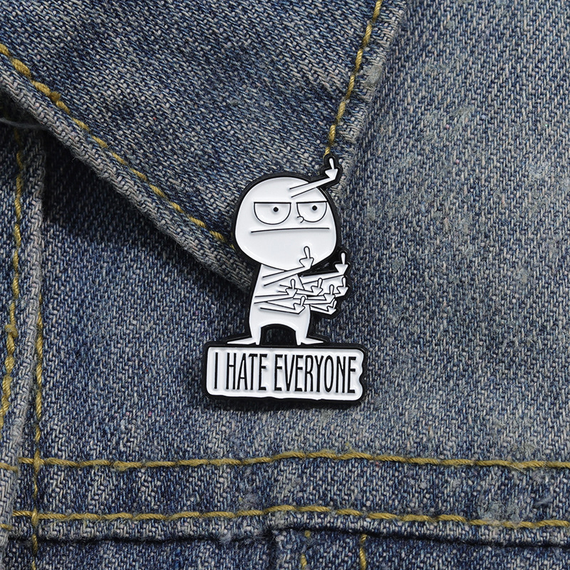 I HATE EVERYONE Funny Brooch